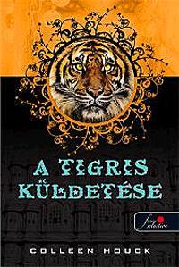 A tigris átka 2: A tigris küldetése - Colleen Houck