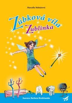 Zúbková víla Zublinka - Marcela Molnárová