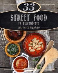 33 street food és bisztróétel - Bálint Kocsis,Zita Csigó