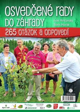 Osvedčené rady do záhrady - Ivan Hričovský,Boris Horák