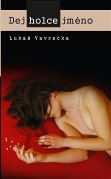 Dej holce jméno - Lukas Vavrecka