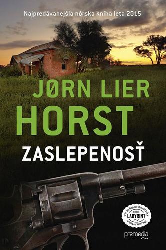 Zaslepenosť - Jorn Lier Horst,Zuzana Demjánová
