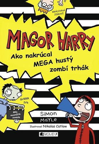 Magor Harry – Ako nakrúcal mega hustý zombí trhák - Simon Mayle