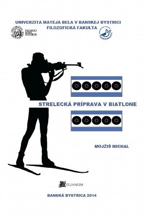 Strelecká príprava v biatlone - Michal Mojžiš