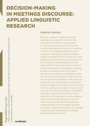 Decision-making in Meetings Discourse: Applied Linguistic Research - Helena Lohrová
