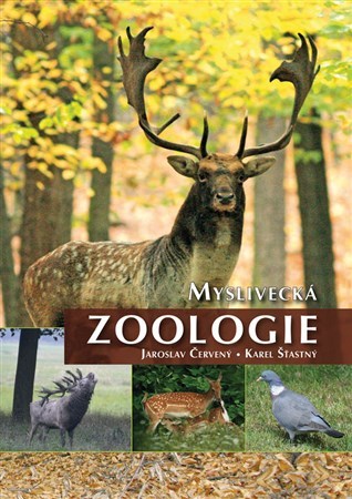 Myslivecká zoologie - Jaroslav Červený