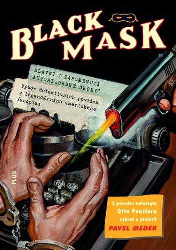 Black Mask - antologie detektivních příběhů - Otto Penzler,Pavel Medek