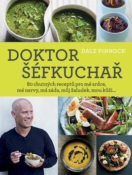 Doktor šéfkuchař - Dale Pinnock