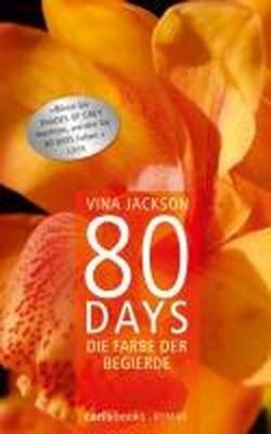80 Days - Die Farbe der Begierde - Band 2 - Vina Jackson,Kolektív autorov