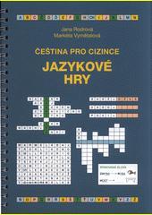 Čeština pro cizince - Jazykové hry - Kolektív autorov