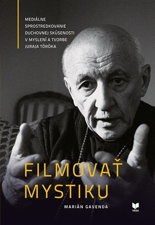 Filmovať mystiku - Marián Gavenda