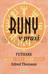 Runy v praxi - Futhark - Thorsson Edred,Veronika Glogarová