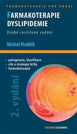 Farmakoterapie dyslipidemie 2. rozšířené vydání - Michal Vrablík