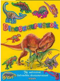 Dinoszauruszok - Mozgalmas matricásfüzet