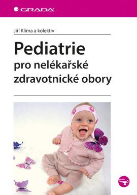 Pediatrie pro nelékařské zdravotnické obory - Jiří Klíma,Kolektív autorov