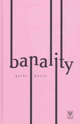 Banality - Peter Hotra