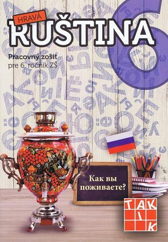 Hravá ruština 6 (nové vyd.) - Kolektív autorov