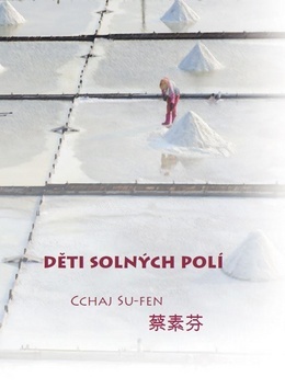 Děti solných polí - Cchaj Su - Fen