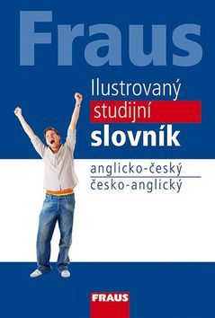 Ilustrovaný studijní slovník anglicko-český česko-anglický