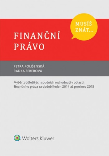 Musíš znát - Finanční právo - Radka Feberová,Petra Polišenská