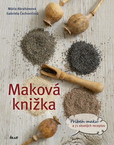 Maková knižka - Gabriela Čechovičová,Mária Abrahámová