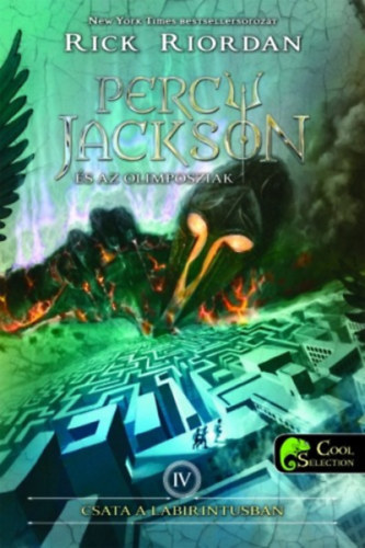 Percy Jackson és az olimposziak 4. - Csata a labirintusban - Rick Riordan