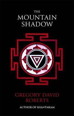 The Mountain Shadow - Gregory David Roberts