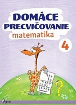 Domáce precvičovanie - Matematika 4.trieda - Petr Šulc