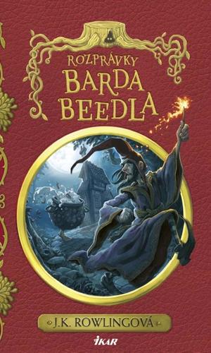 Rozprávky Barda Beedla 2. vydanie - Joanne K. Rowling