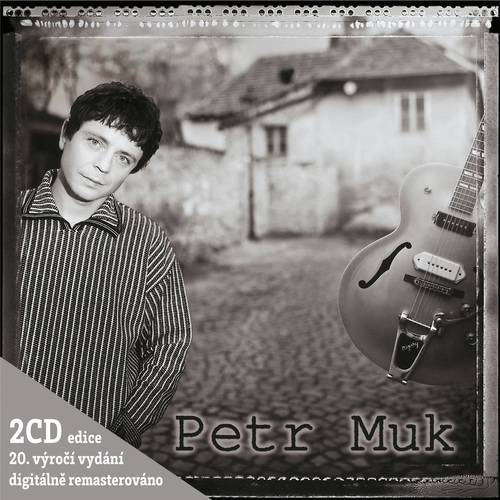 Muk Petr - Petr Muk (Edice k 20. výročí) 2CD