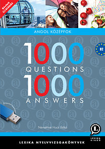 1000 questions 1000 answers - Angol középfok - B2 - Némethné
