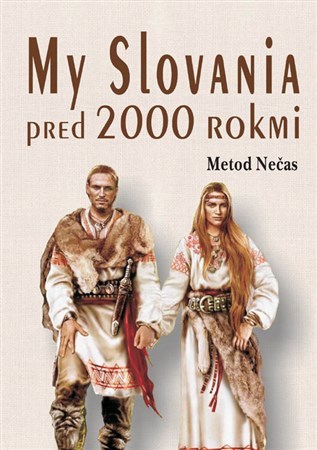 My Slovania pred 2000 rokmi - Metod