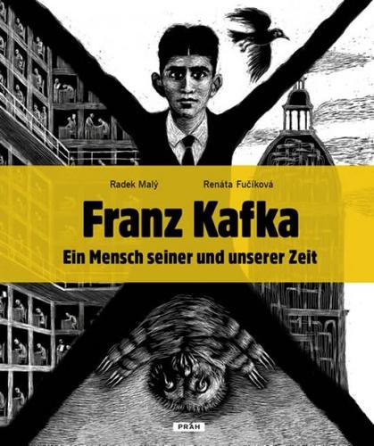 Franz Kafka - Člověk své a naší doby (německy) - Radek Malý,Renáta Fučíková