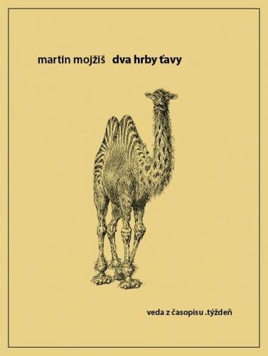 Dva hrby ťavy 2. rozšírené vydanie - Martin Mojžiš