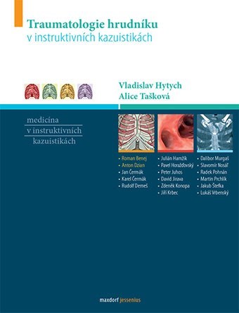 Traumatologie hrudníku v instruktivních kazuistikách - Vladislav Hytych,Alice Tašková