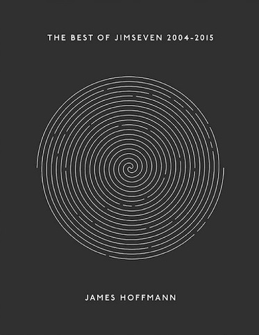 The Best Of Jimseven 2004-2015 - James Hoffmann