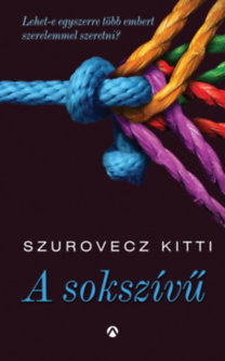 A sokszívű - Kitti Szurovec