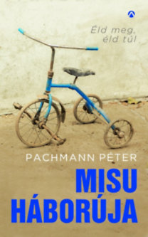 Misu háborúja - Péter Pachmann