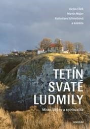 Tetín svaté Ludmily - Kolektív autorov