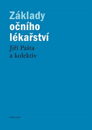 Základy očního lékařství - Jiří Pašta