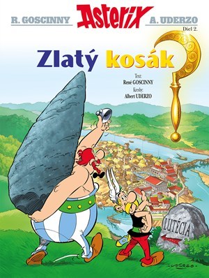 Asterix II - Asterix a zlatý kosák - René Goscinny,Albert Uderzo