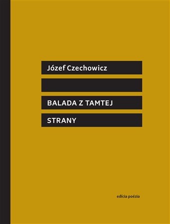 Balada z tamtej strany - Józef Czechowicz