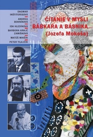 Čítanie v mysli bábkara a básnika (Jozefa Mokoša) + CD - Kolektív autorov