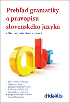 Prehľad gramatiky a pravopisu slovenského jazyka - Ján Tarábek,Milada Caltíková