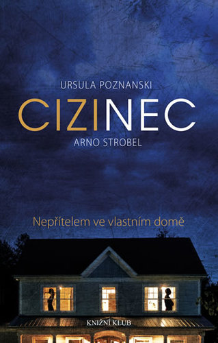 Cizinec - Arno Strobel,Ursula Poznanski