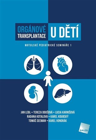 Orgánové transplantace u dětí - Kolektív autorov