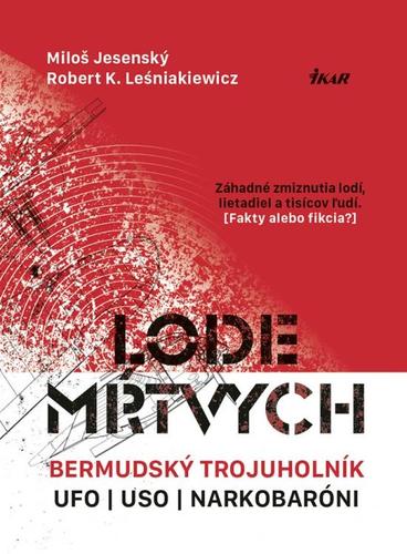 Lode mŕtvych - Robert K. Leśniakiewicz,Miloš Jesenský