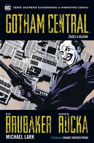 Gotham Central 2 - Šašci a blázni - Michael Lark,Rucka Greg,Ed Brubaker