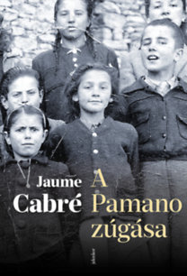 A Pamano zúgása - Jaume Cabré