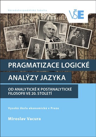 Pragmatizace logické analýzy jazyka - Miroslav Vacura